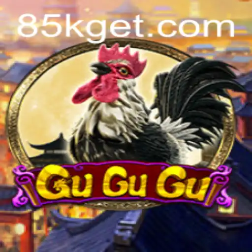 GuGuGu: Unveiling the New Gaming Sensation with 85K.COM