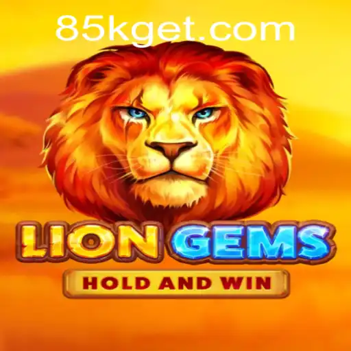 Explore the Exciting World of LionGems - A Unique Gaming Adventure on 85K.COM