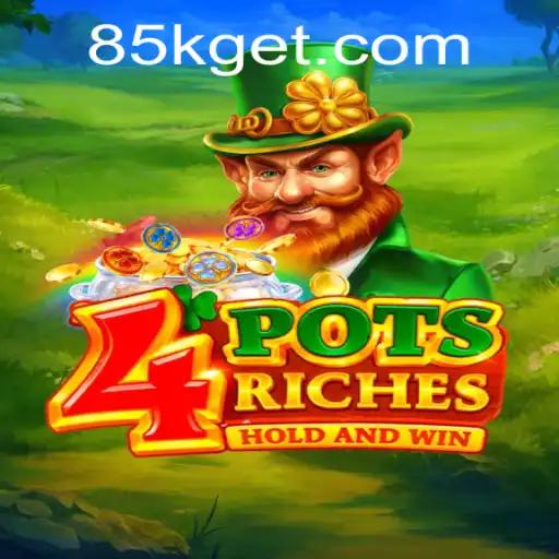Unveiling 4potsriches: A Thrilling New Addition to 85K.COM