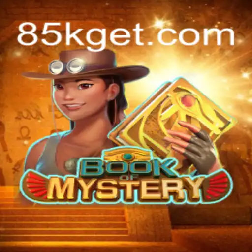 Book of Mystery: Explore the Adventure with 85K.COM