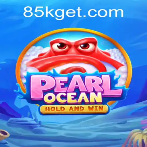 Dive into Adventure with PearlOcean: Exploring the Wonder of 85K.COM