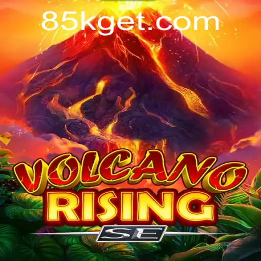 The Thrilling World of VolcanoRisingSE: An 85K.COM Adventure